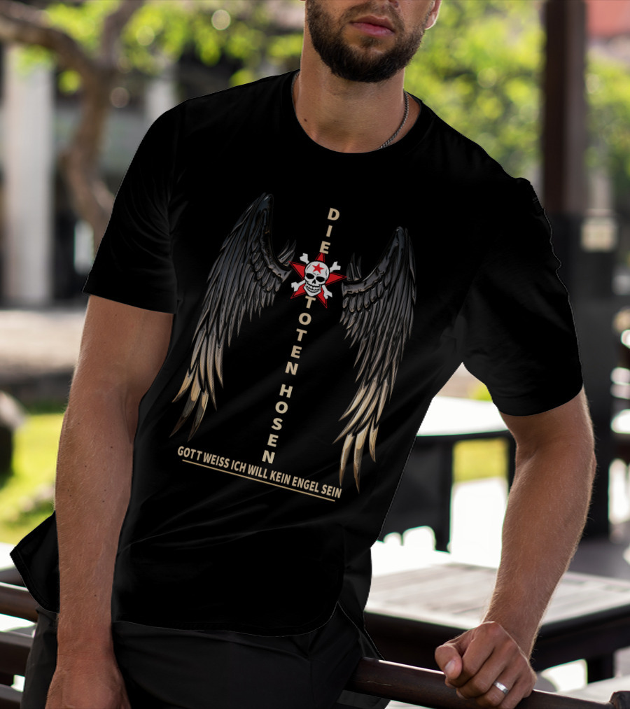 DIE TOTEN HOSEN GOTT WEISS ICH WILL KEIN ENGEL SEIN T-Shirt