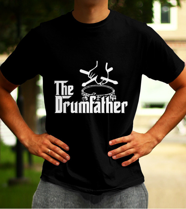 The Drumfather Drumsticks Drums Cymbal Pearl Paiste Zildjian Drummer Inspired T-Shirt