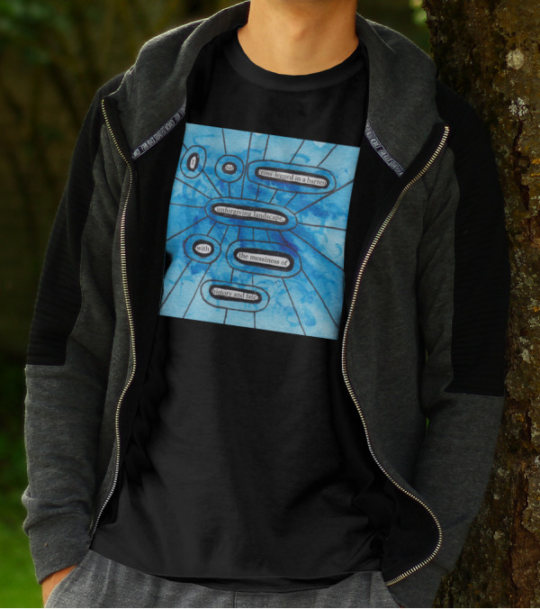 I Sat Cross-Legged In A Barren Unforgiving Landscape With The Messiness Of History And Fate T-Shirt