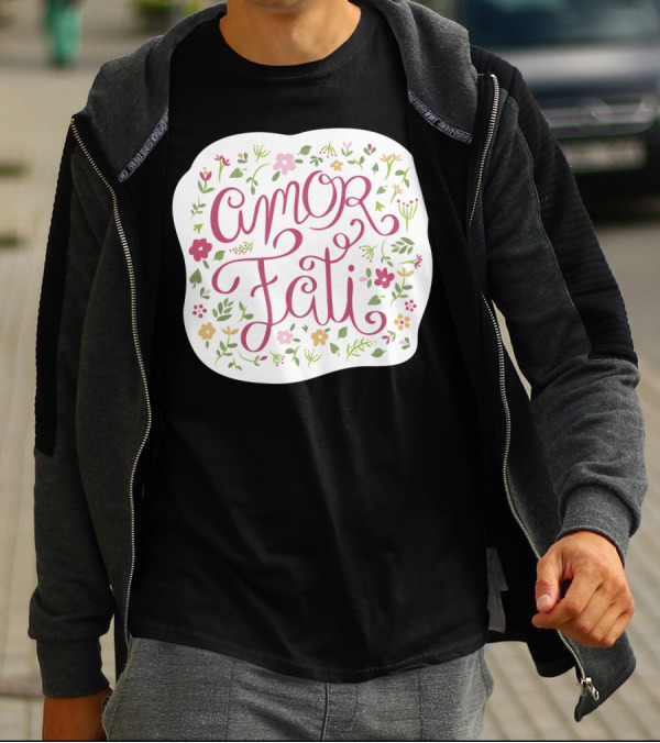 Amor Fati Love Of Fate Floral Motif T-Shirt