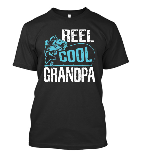 Reel Cool Grandpa Fishing Fun Retirement T-Shirt