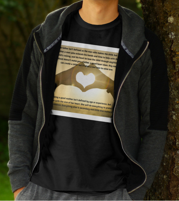 A Real Man Raises A Child Heart Hands Love Quote By Chelsea Eede T-Shirt