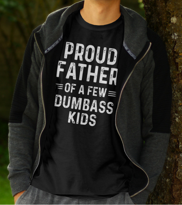 Proud Father Of A Few Dumbass Kids Mechanic T-Shirt