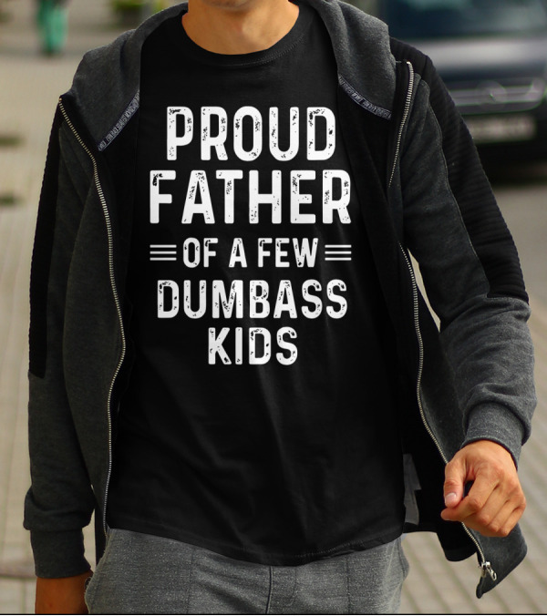 Proud Father Of A Few Dumbass Kids Mechanic T-Shirt