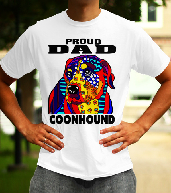 Proud Dad Coonhound Colorful Dog Art Fathers Hounds Pets T-Shirt