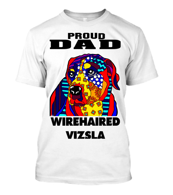 Proud Dad Of Wirehaired Vizsla Colorful Geometric Dog T-Shirt