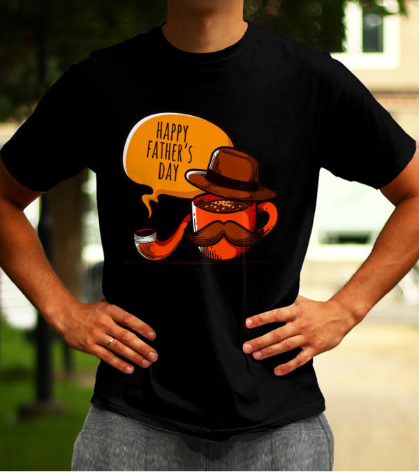 Happy Father's Day Coffee Cup With Hat And Mustache T-Shirt