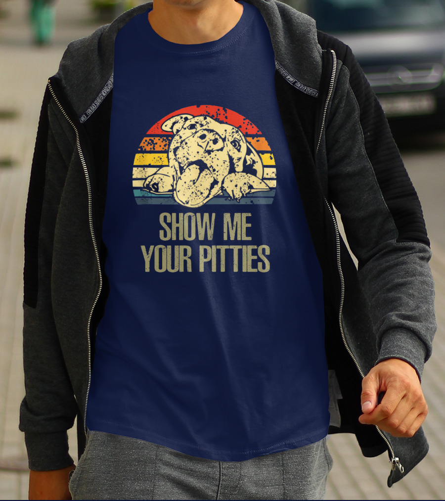 SHOW ME YOUR PITTIES Retro T-Shirt