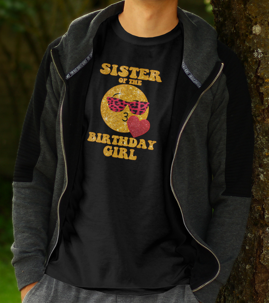 Sister Of The Birthday Girl 3 With Heart And Sunglasses T-Shirt
