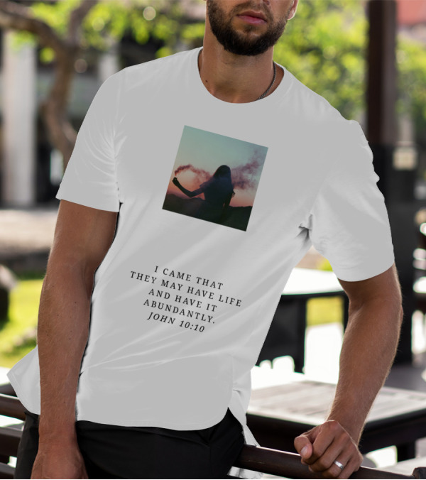 John 10:10 I Came That They May Have Life And Have It Abundantly Silhouette With Smoky Sunset Sky T-Shirt