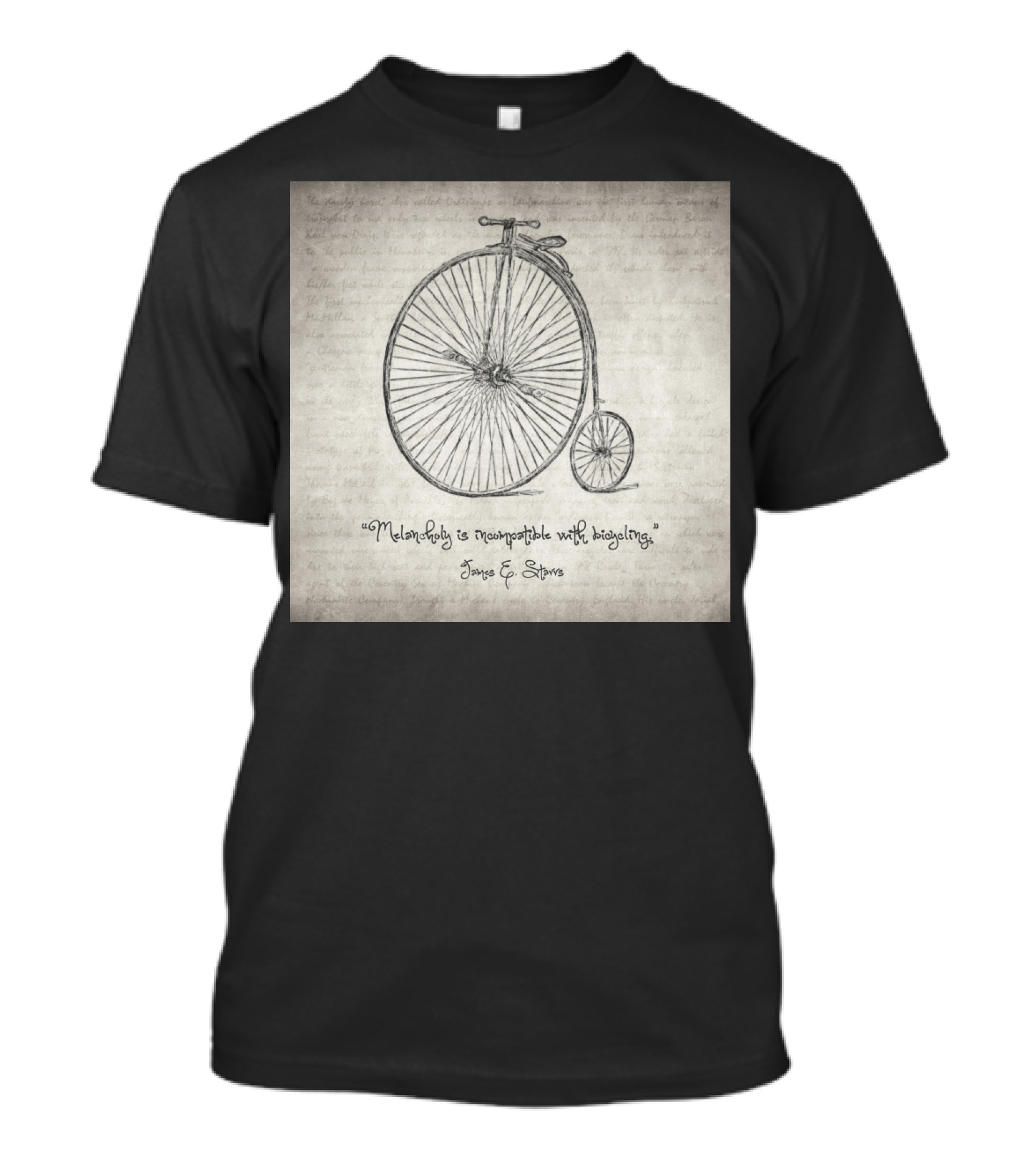 Melancholy Is Incompatible With Bicycling Quote By James E. Starrs With Vintage Penny-Farthing Sketch T-Shirt