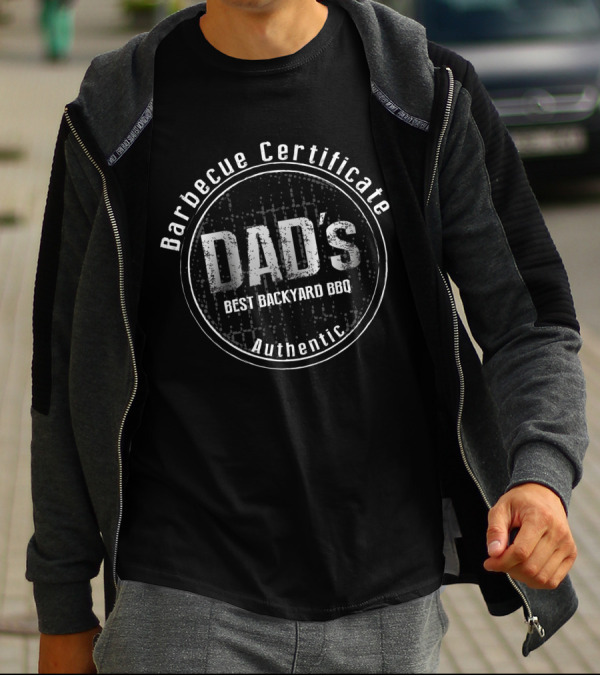 Authentic Dad's Barbecue Certificate Best Backyard BBQ T-Shirt