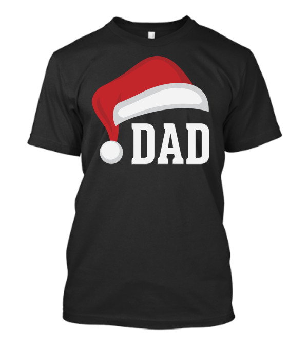 Dad Santa Hat Christmas Holiday Parent Father Festive T-Shirt