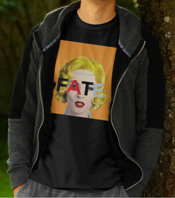 Accept Your Fate Pop Art Style Portrait With Bold Letters T-Shirt