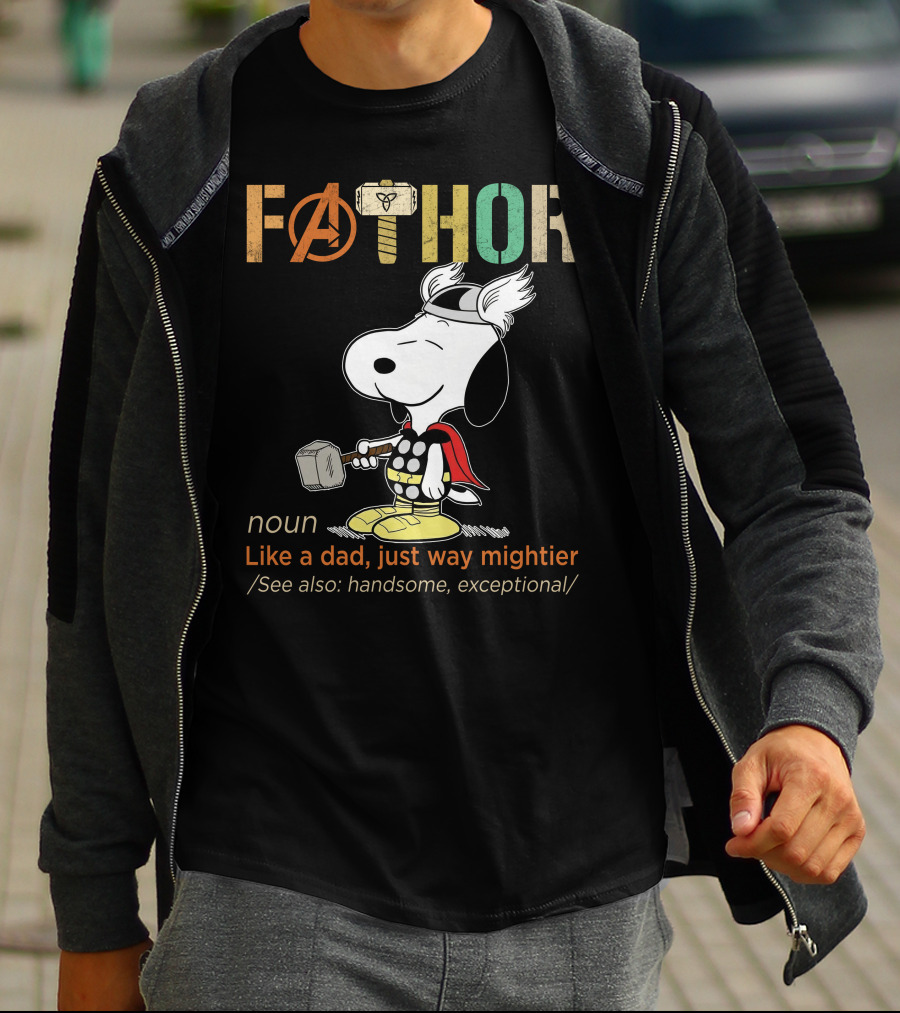 Fåthor Like A Dad Just Way Mightier Snoopy Thor Noun Handsome Exceptional T-Shirt