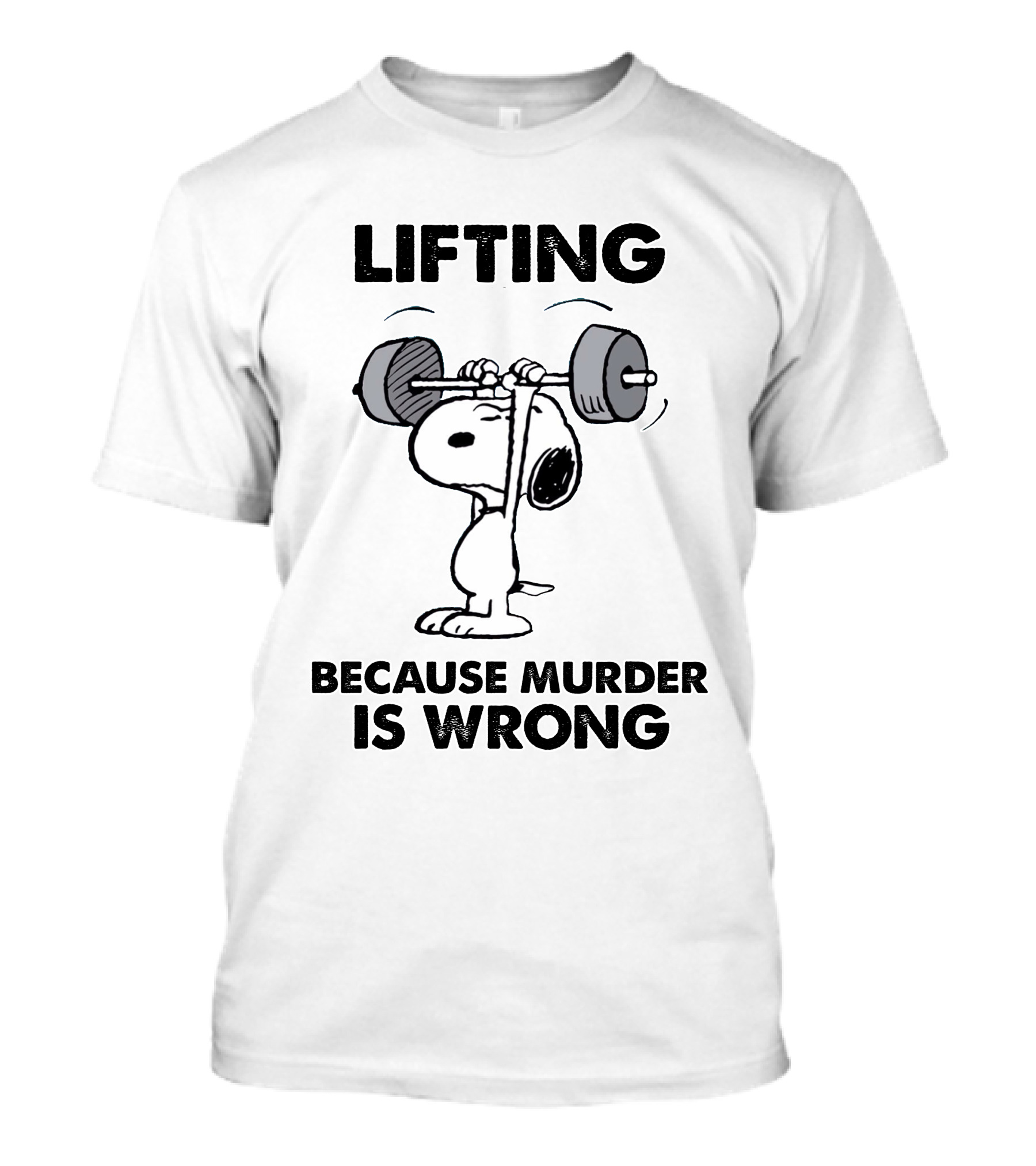 Lifting Because Murder Is Wrong Peanuts Snoopy Weightlifting T-Shirt