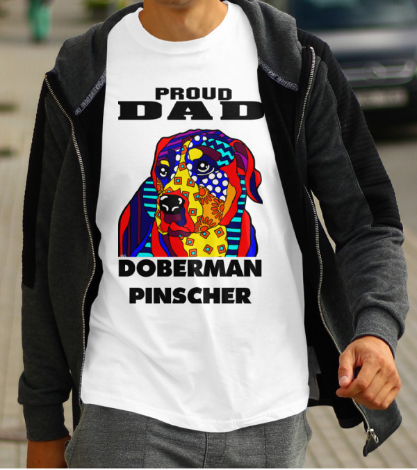 Proud Dad Colorful Doberman Pinscher Art Lover Father Owner T-Shirt