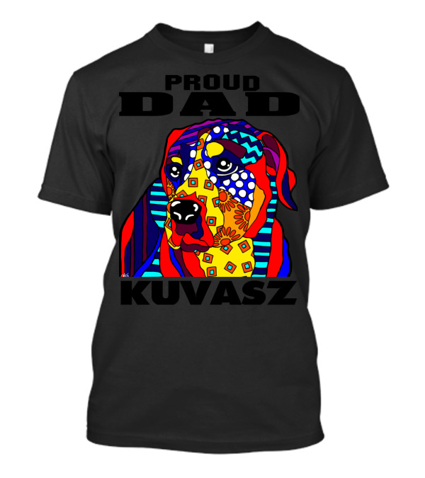 Proud Dad Kuvasz Colorful Dog Lover Father Owner T-Shirt