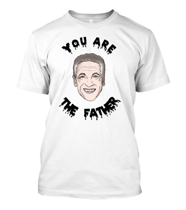 You Are The Father Maury Show Meme Iconic Phrase T-Shirt