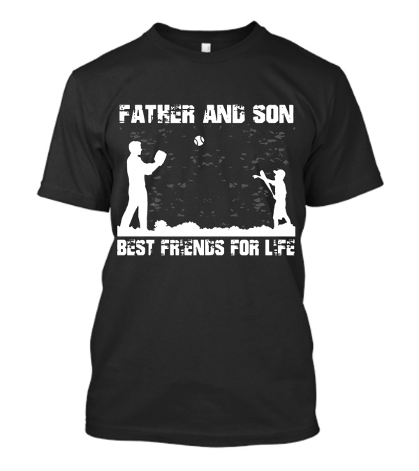 Father And Son Best Friends For Life Baseball Connection T-Shirt