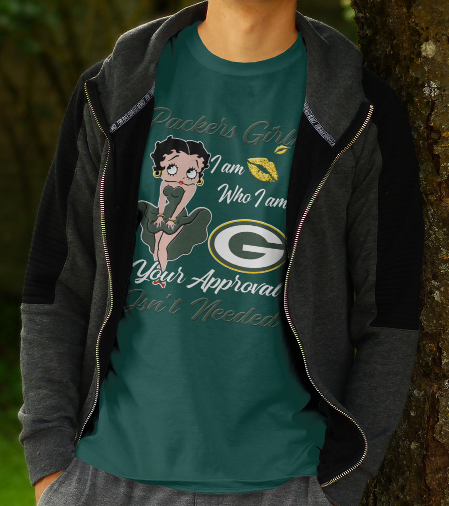 Packers Girl I Am Who I Am Your Approval Isn’t Needed Green Bay Packers T-Shirt