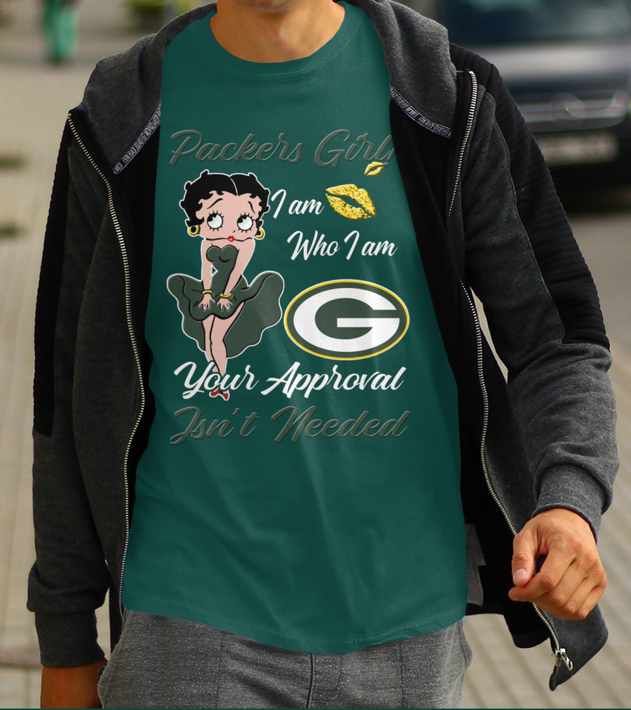Packers Girl I Am Who I Am Your Approval Isn’t Needed Green Bay Packers T-Shirt