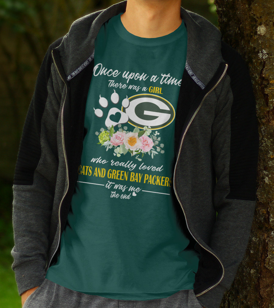 Once Upon A Time There Was A Girl Who Really Loved Cats And Green Bay Packers It Was Me The End T-Shirt