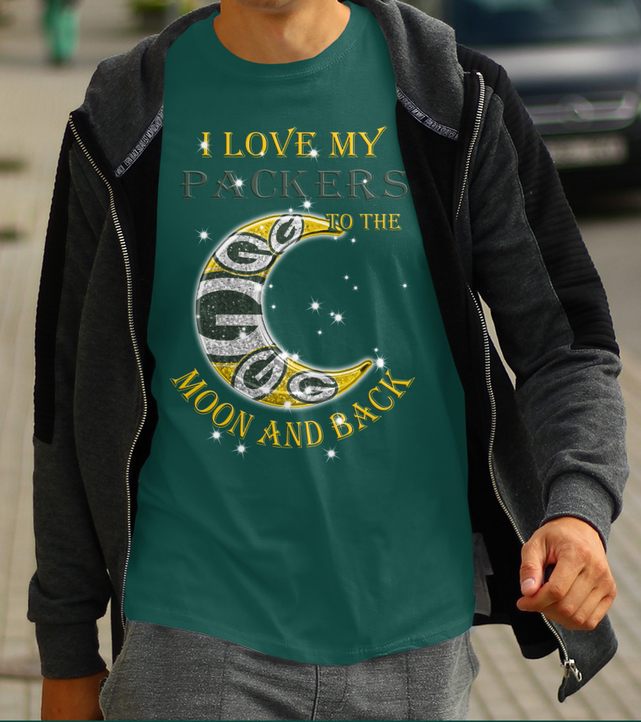 I Love My Green Bay Packers To The Moon And Back T-Shirt