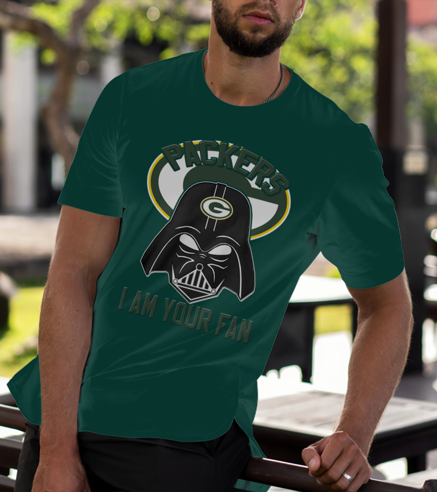 Packers I Am Your Fan T-Shirt
