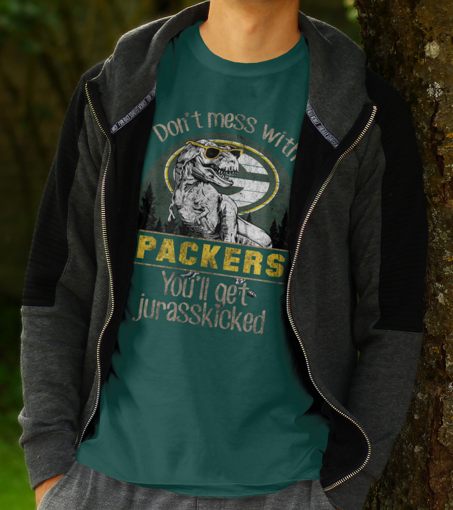 Don't Mess With Packers You'll Get Jurasskicked T-Shirt