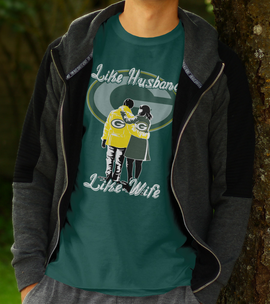 Like Husband Like Wife Green Bay Packers T-Shirt