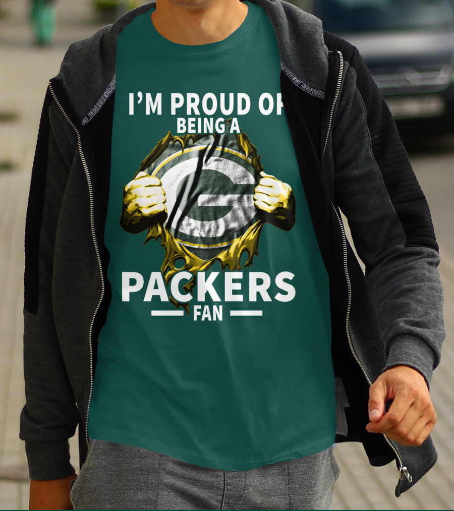 I'm Proud Of Being A Packers Fan T-Shirt