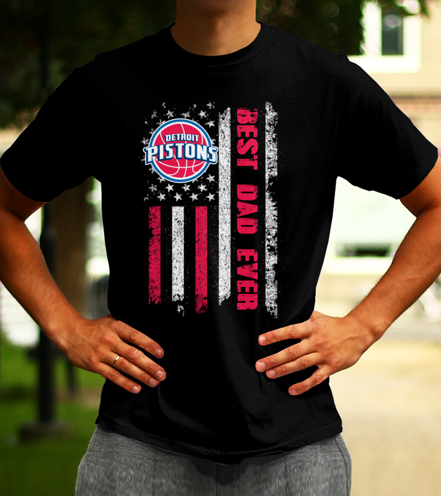 Detroit Pistons Best Dad Ever American Flag T-Shirt