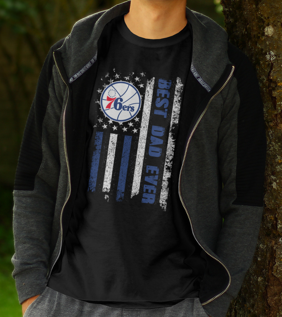 Philadelphia 76ers Best Dad Ever Patriotic Flag T-Shirt