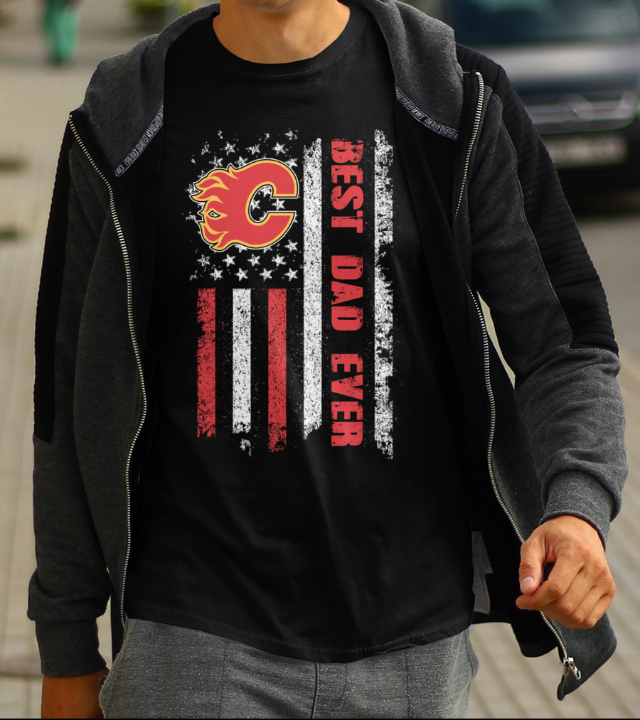 Calgary Flames Best Dad Ever American Flag T-Shirt
