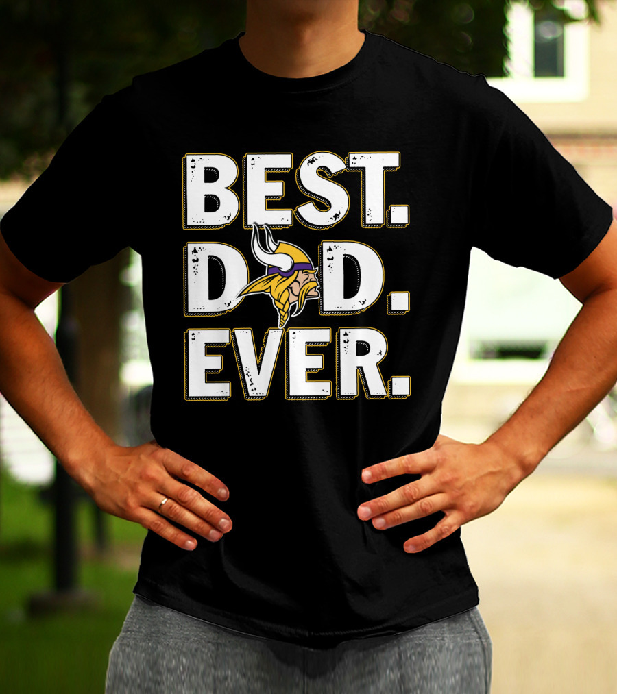 Best Dad Ever Minnesota Vikings T-Shirt
