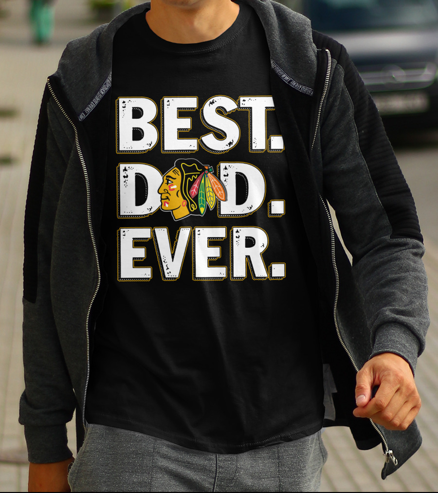 Best Dad Ever Blackhawks T-Shirt