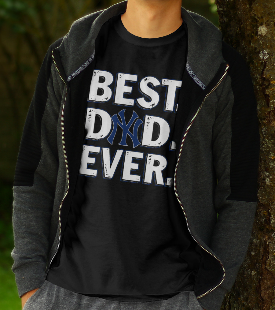 Best Dad Ever Ny Yankees T-Shirt