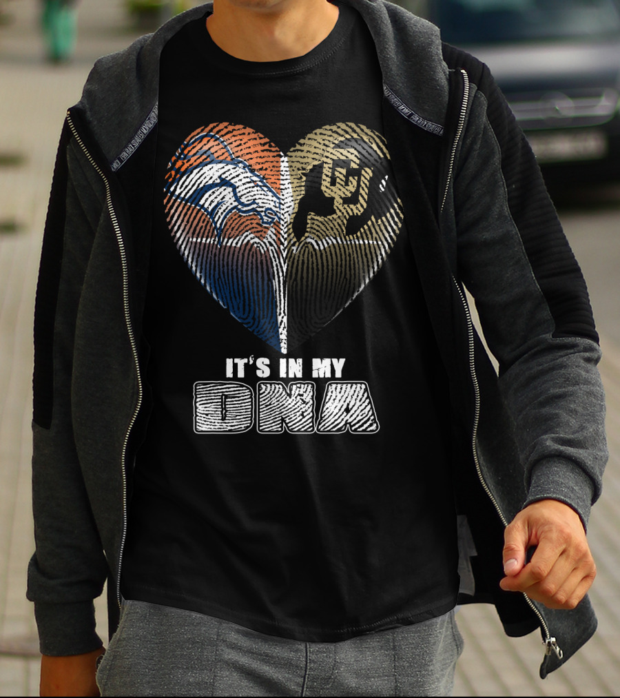 Denver Broncos And Colorado Buffaloes It's In My Dna T-Shirt