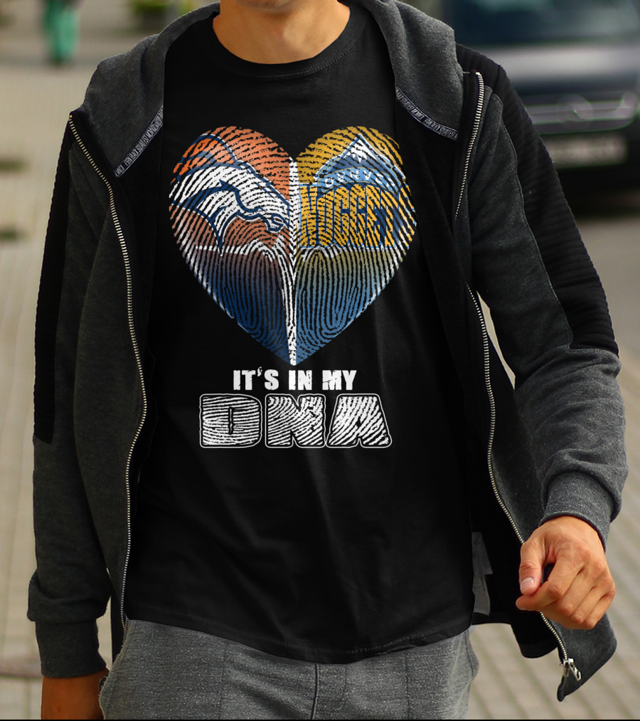 Denver Broncos Nuggets It's In My Dna T-Shirt