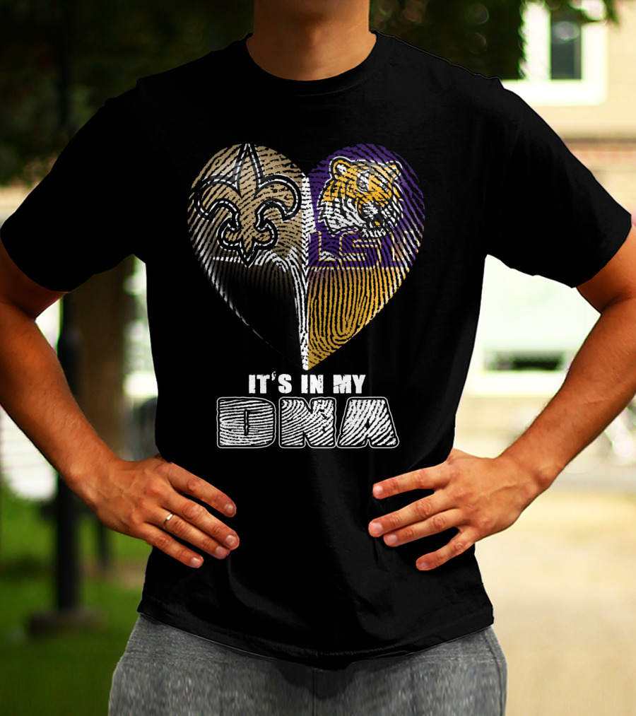 It's In My Dna New Orleans Saints Lsu Tigers T-Shirt