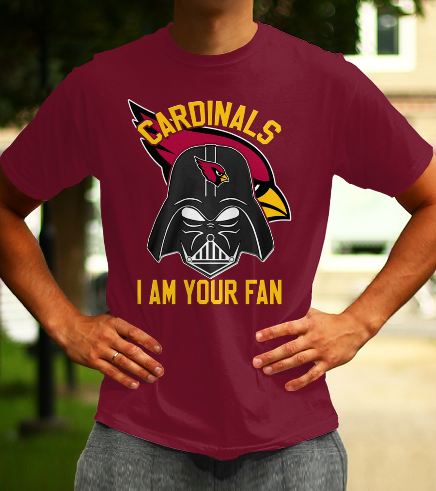Cardinals I Am Your Fan T-Shirt