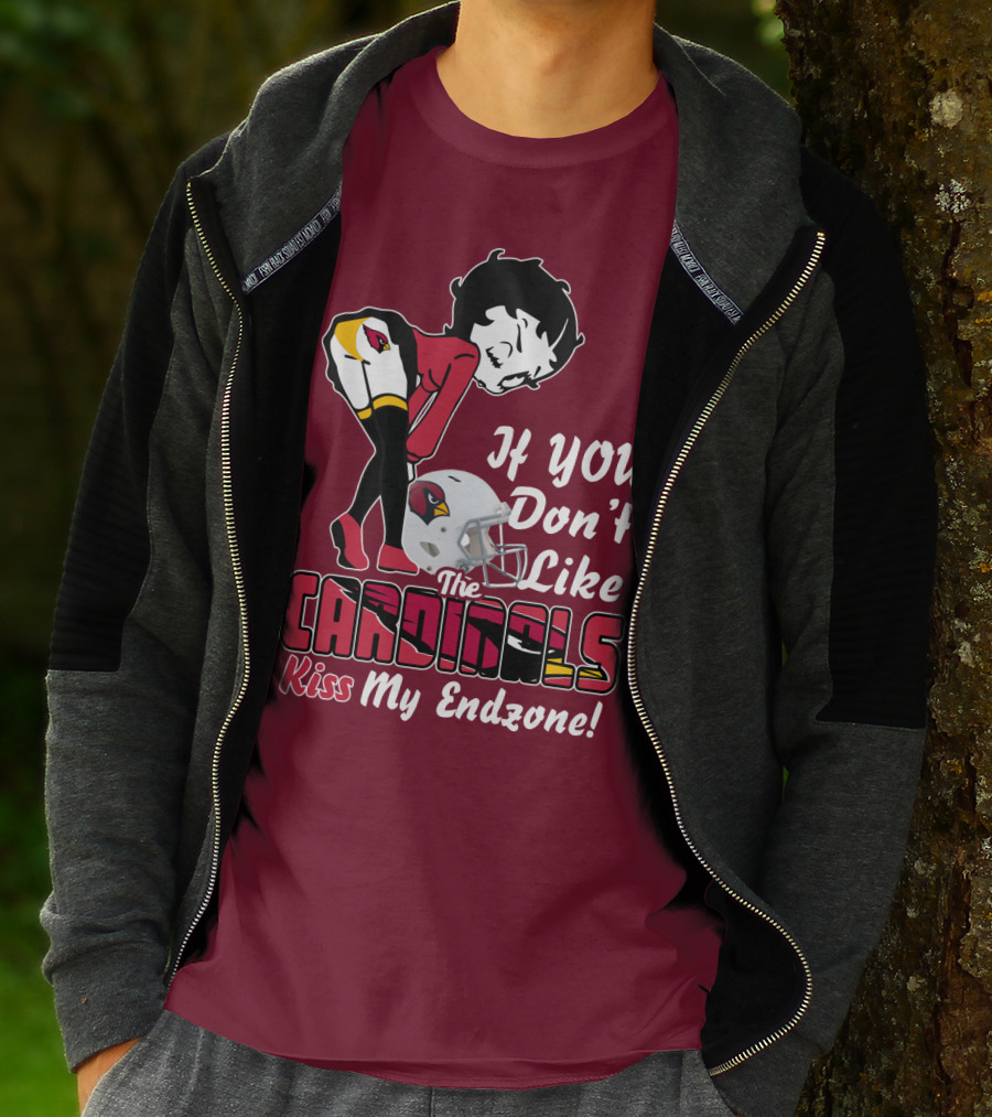 If You Don't Like The Cardinals Kiss My Endzone T-Shirt