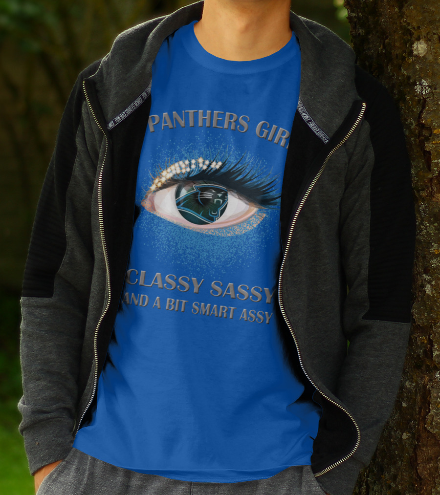 Panthers Girl Classy Sassy And A Bit Smart Assy T-Shirt
