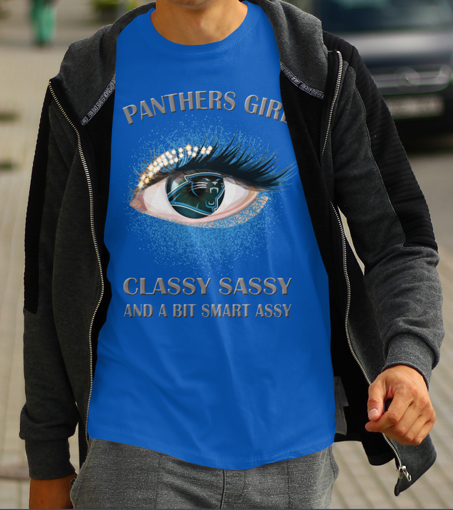 Panthers Girl Classy Sassy And A Bit Smart Assy T-Shirt