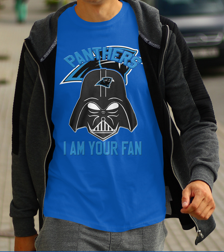 Panthers I Am Your Fan Carolina T-Shirt
