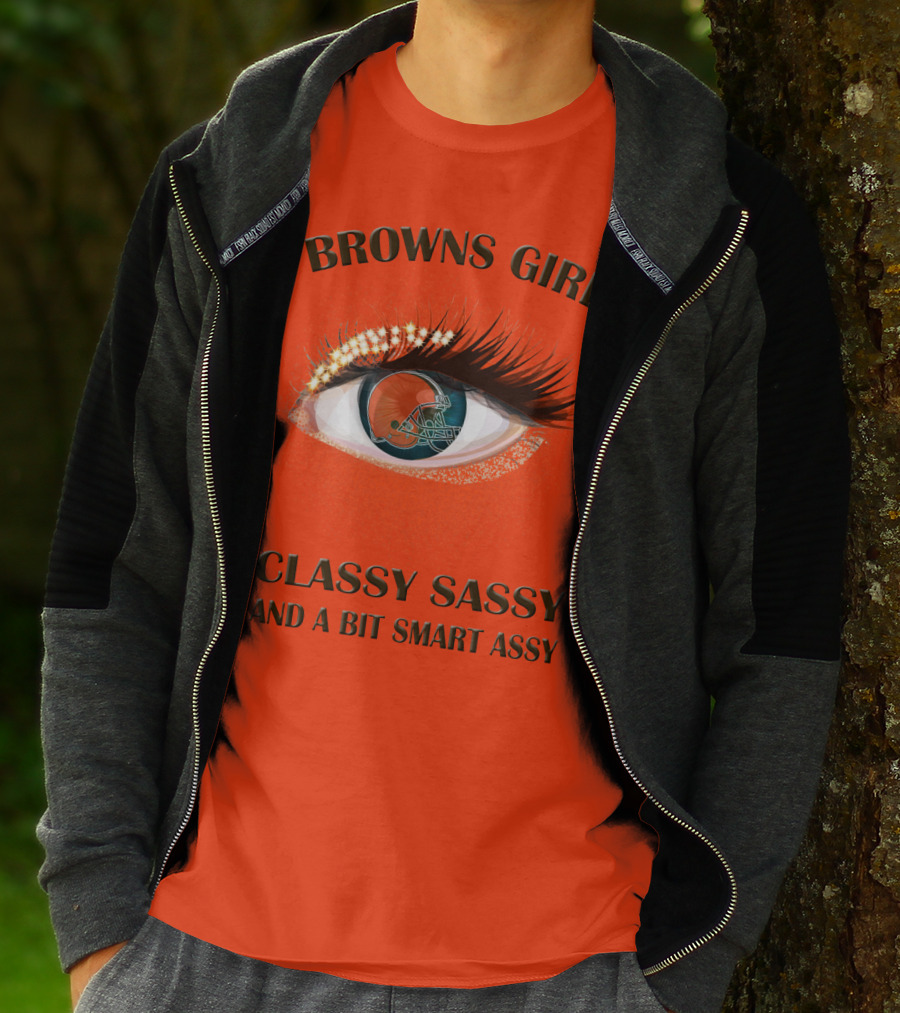 Browns Girl Classy Sassy And A Bit Smart Assy T-Shirt