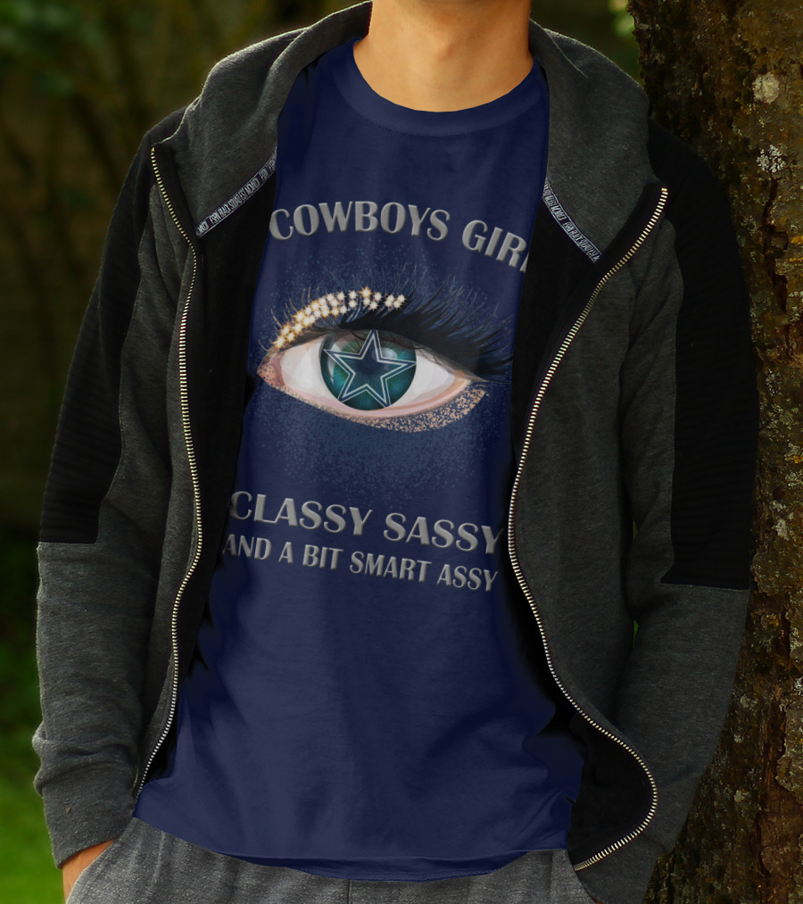 Cowboys Girl Classy Sassy And A Bit Smart Assy T-Shirt