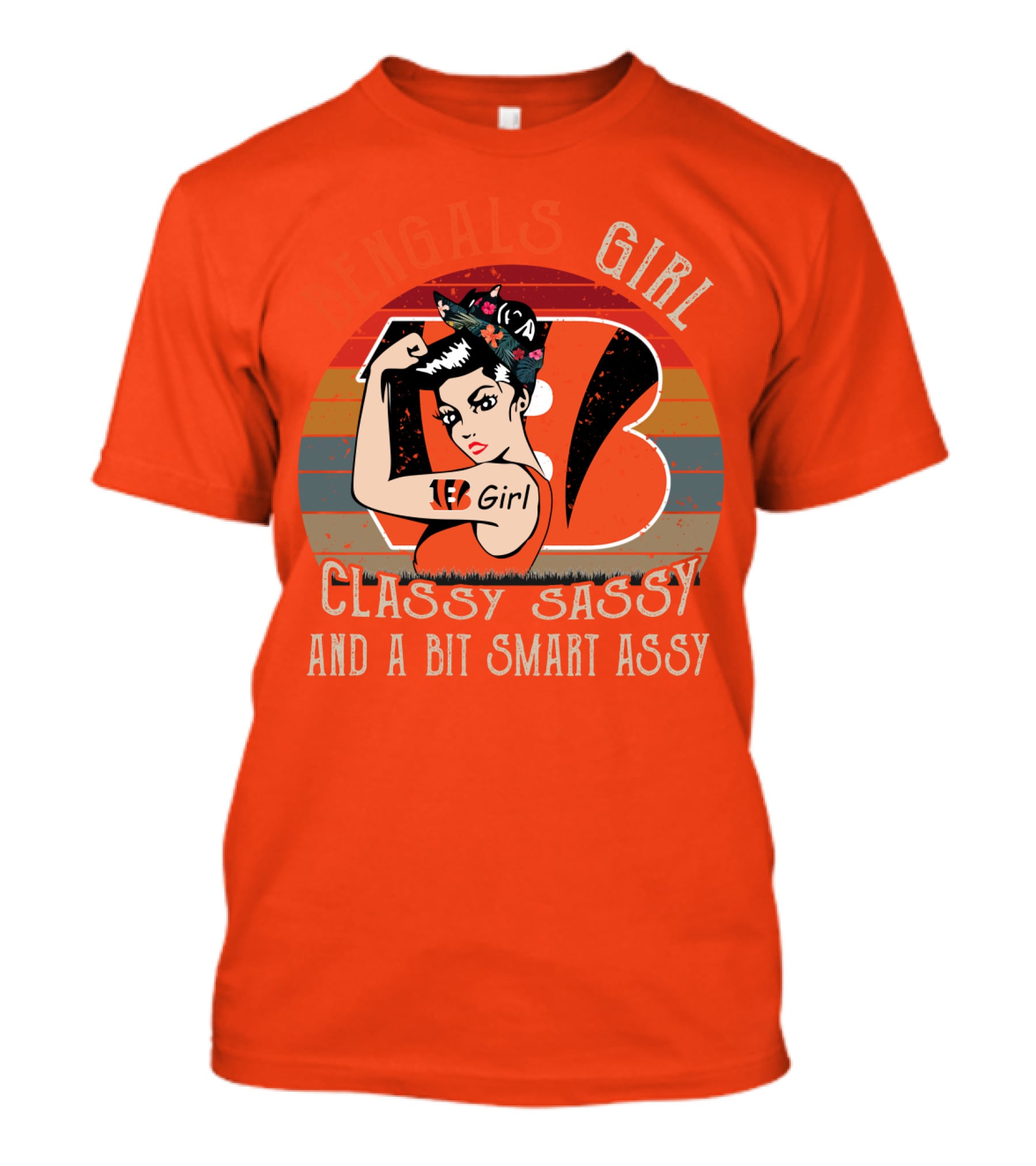 Bengals Girl Classy Sassy And A Bit Smart Assy T-Shirt
