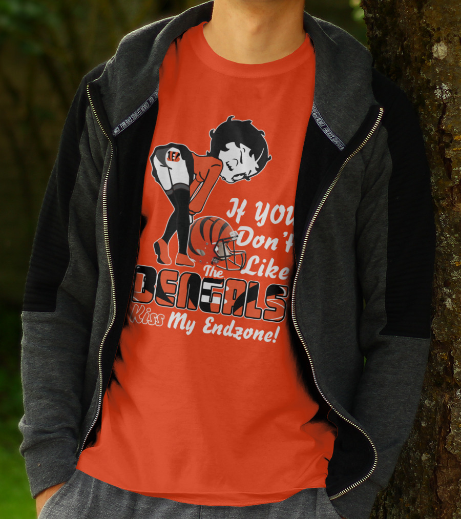 If You Don't Like The Cincinnati Bengals Kiss My Endzone T-Shirt